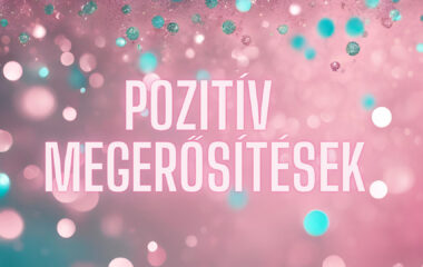 Pozitív megerősítések