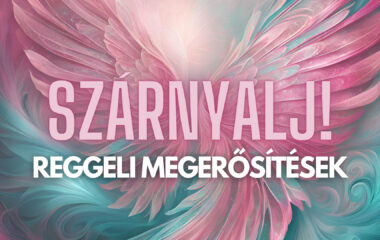 Szárnyalj! Reggeli megerősítések