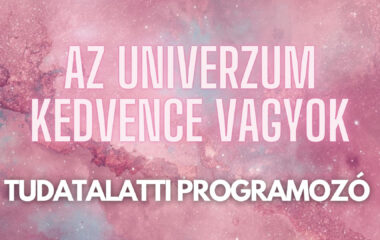 Az univerzum kedvence vagyok
